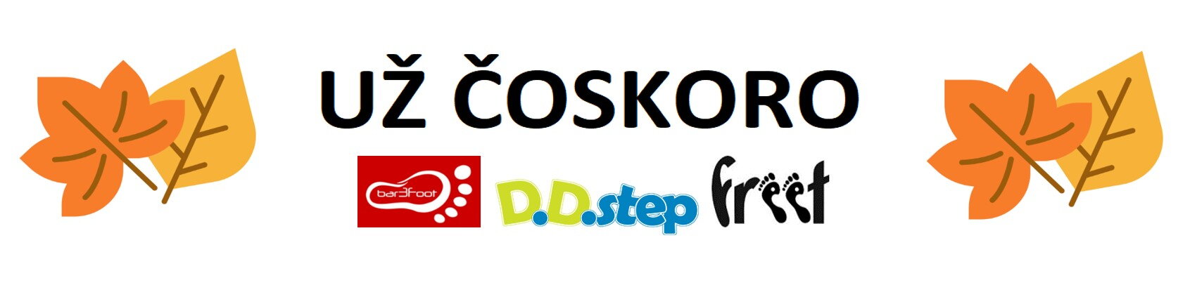 Už čoskoro