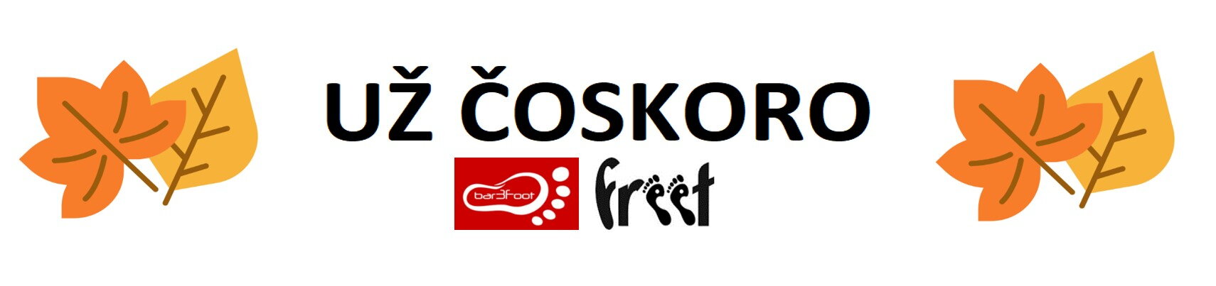 Už čoskoro