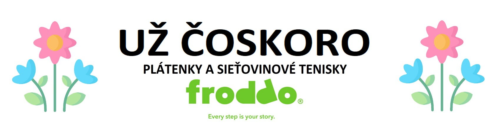 Už čoskoro