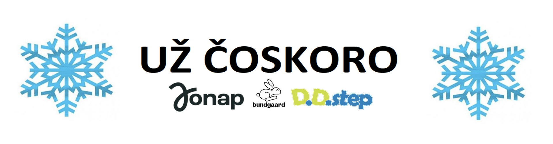 Už čoskoro